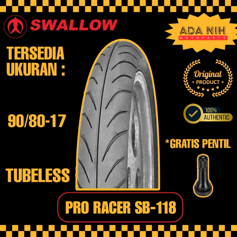 BAN SWALLOW RAZOR SB-148 | PRO RACER SB-118 TUBELESS BAN RACING PRO SERIES RING 17 UKURAN 90/80-17 B