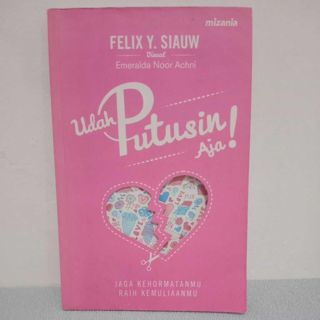 Buku Original Udah Putusin Aja by Felix Siauw