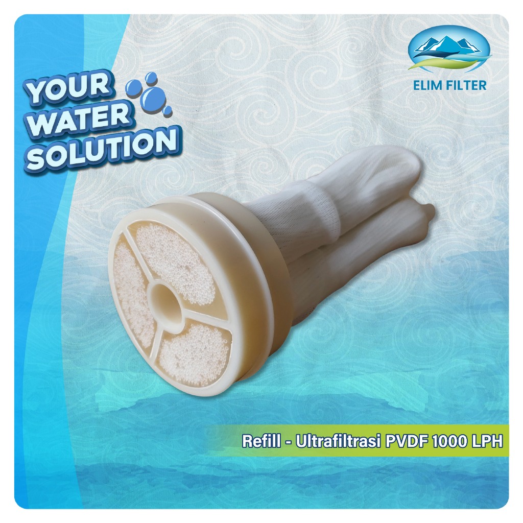 REFILL - Ultrafiltrasi PVDF 1000 LPH