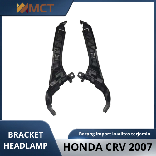 BRACKET HEADLAMP SEBELAH KIRI MOBIL HONDACRV 2007   71190/71140-SWA-A00