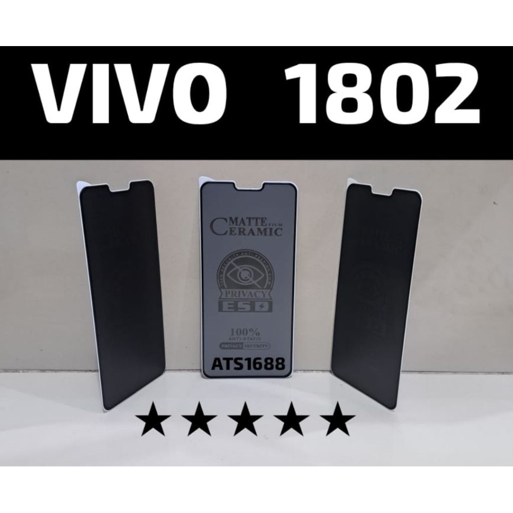 Anti Gores Hitam Spy Ceramics Tipe Handphone VIVO 1802 Y85 Tempered Glass Matte Film Ceramic Privacy