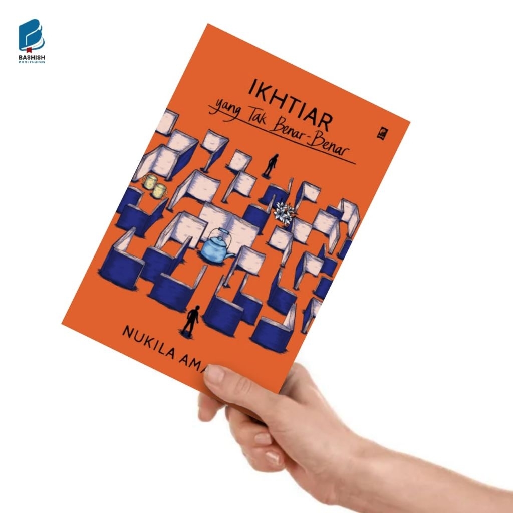 Buku Ikhtiar yang Tak Benar-Benar | Nukila Amal