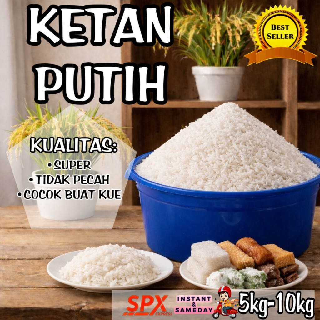 BERAS KETAN PUTIH SUPER PREMIUM - PULEN, BERSIH & WANGI (Tersedia 5Liter - 10 kg)