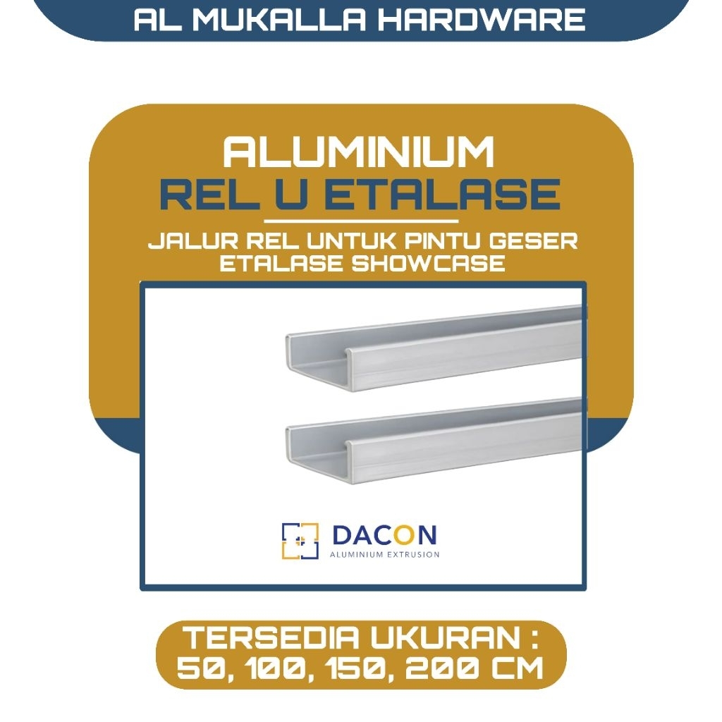 Rel Alumunium Etalase Showcase U Panjang 50 - 200 CM DACON Warna Silver | Rel Etalase Kaca Alumunium