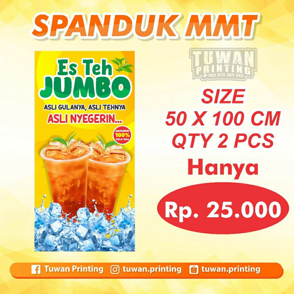 Spanduk MMT Es Teh Jumbo Murah 25.000 dapat 2 Pcs