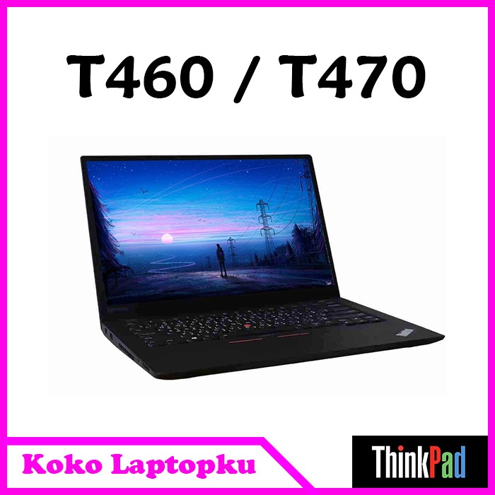 Thinkpad T470 / thinkpad T460 / t460 t470 / ThinkPad