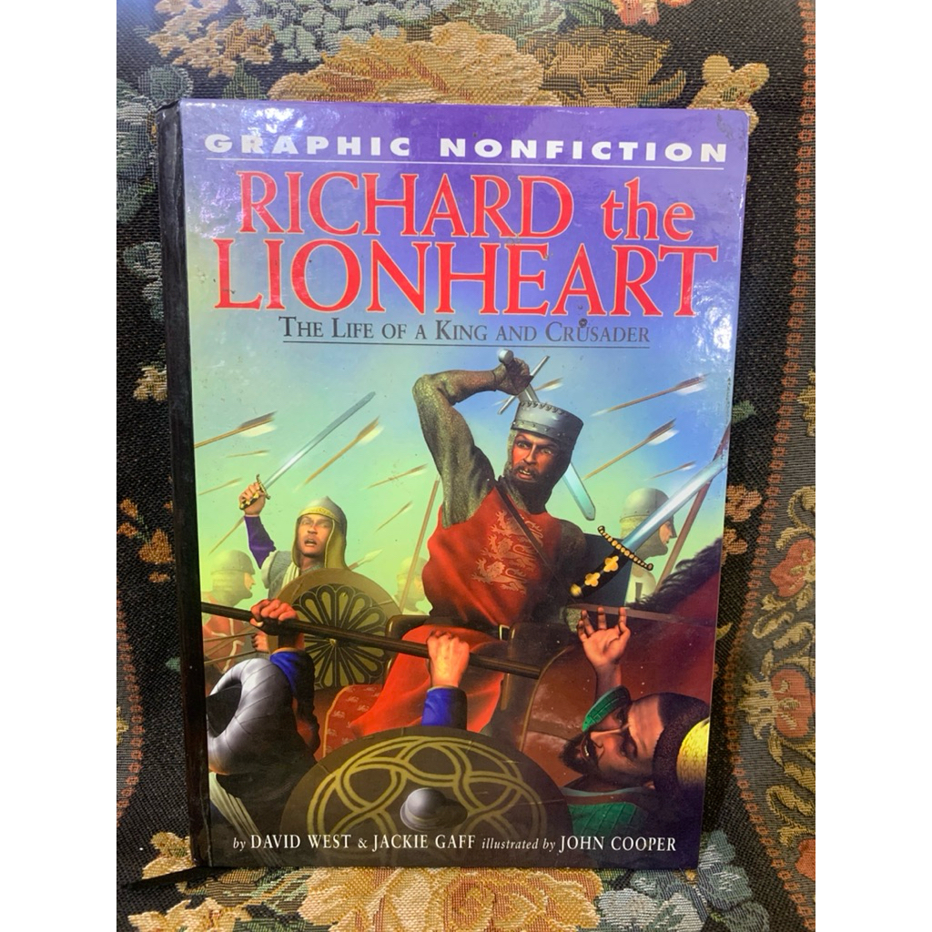 Richard the lionheart the life a king and crusader