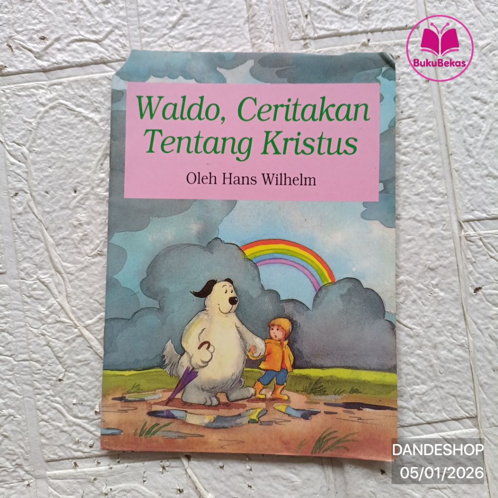 Waldo Ceritakan Tentang Kristus oleh Hans Wilhelm - Buku Cerita Alkitab Anak Bekas Preloved