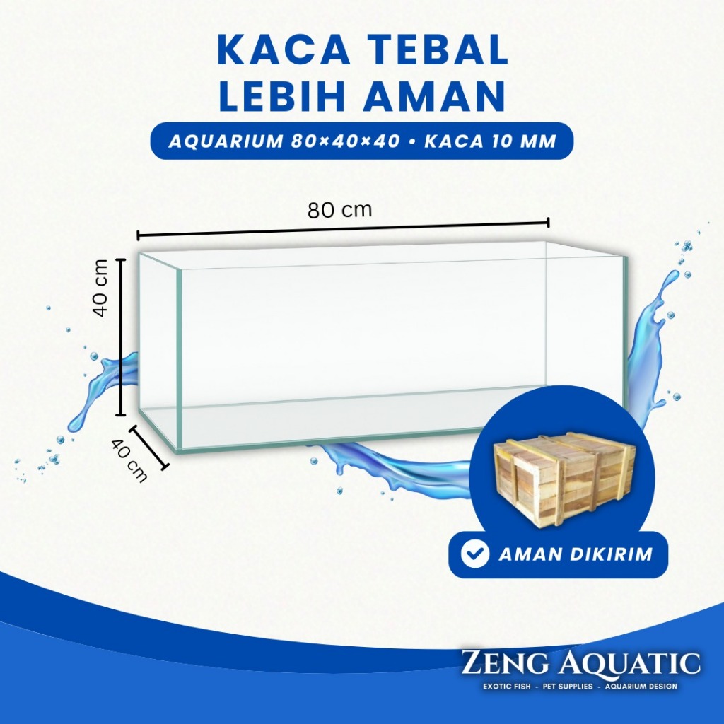 Aquarium Kaca Bening Asahi 80x40x40 10mm Tank Ikan Akuarium Kaca Polos Non Tempered Zeng Aquatic