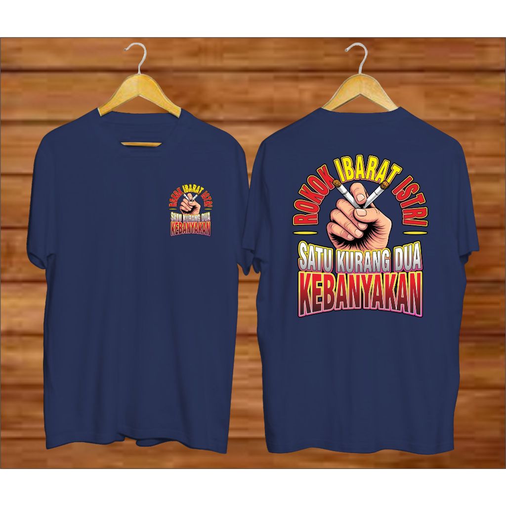 Juragan_kaos01/ r0k0k ibarat istri 1 kurang 2 kebanyakan kaos distro murah kata2 lucu lagi viral pri