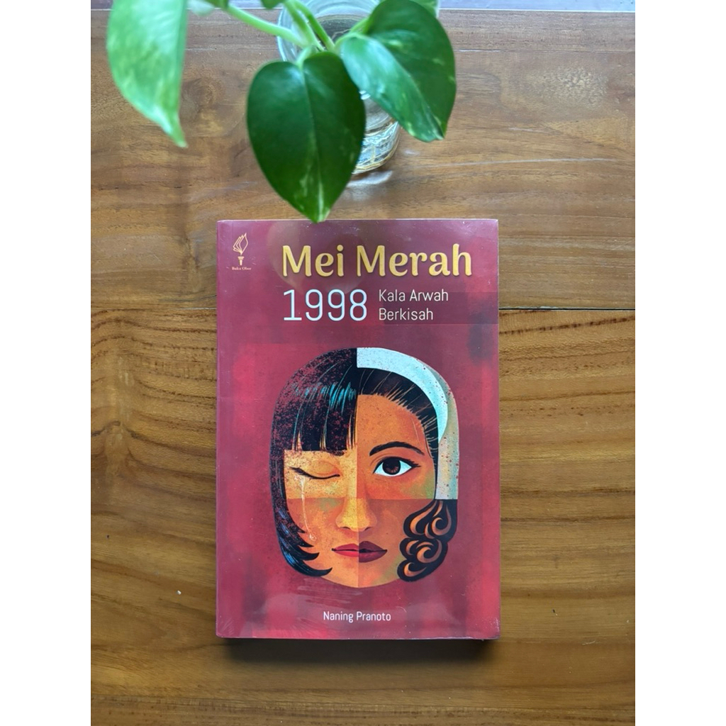 Mei Merah 1998 (Kala Arwah Berkisah) - Naning Pranoto