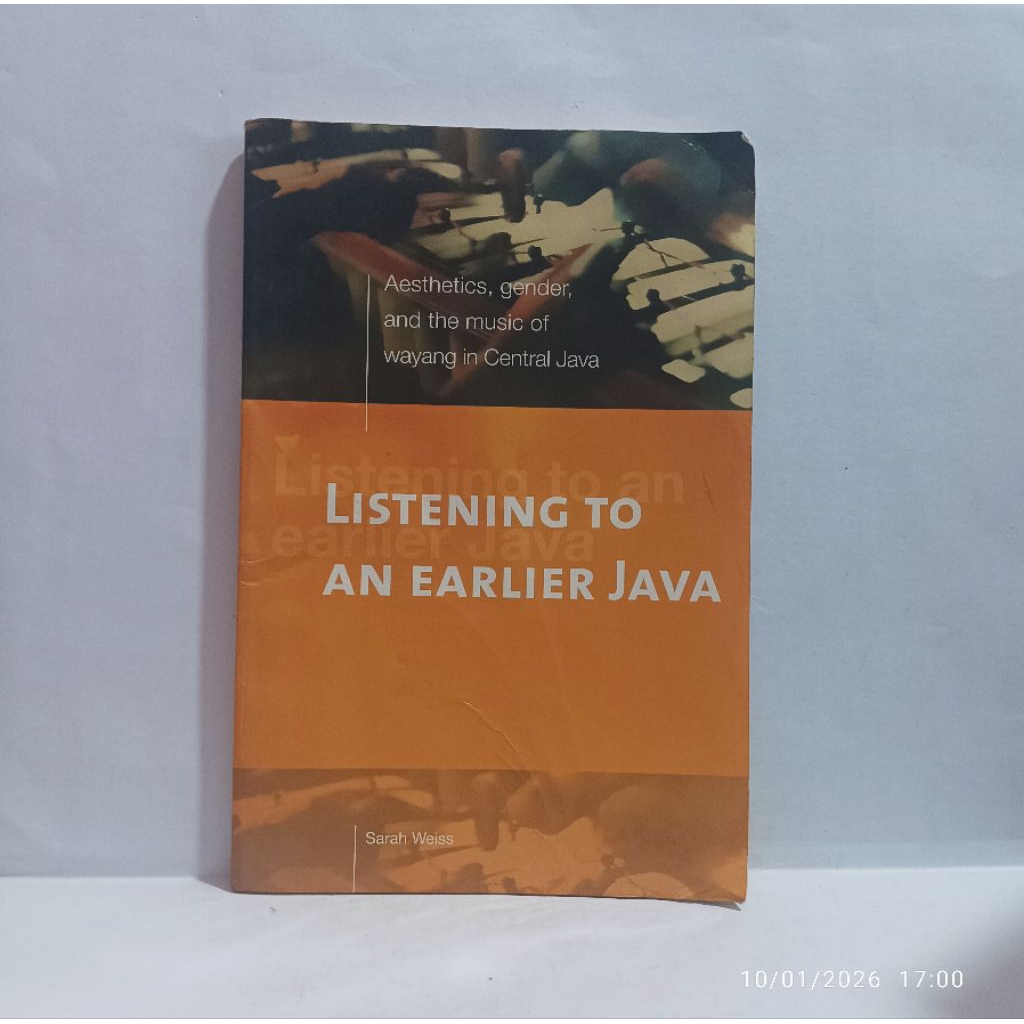 Listening To An Earlier Java Aesthetics Gender and The Music of Wayang in Central Java