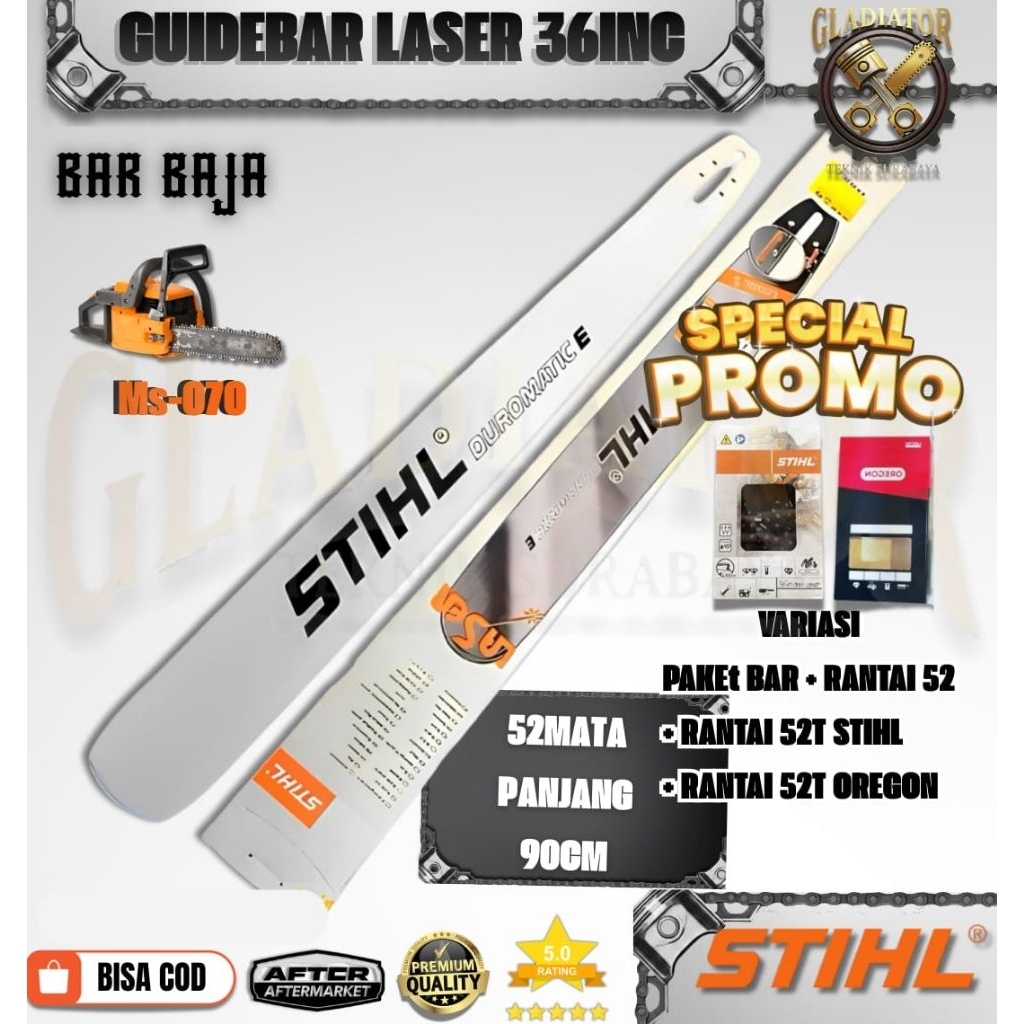 PROMO PAKET Bar Laser 36Inc (90cm) + Rantai 52T Stihl Kualitas Premium