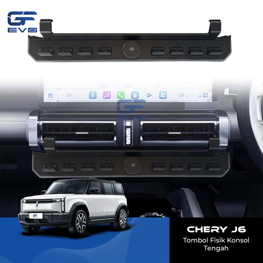 Chery J6 / J6T Tombol Fisik Konsol Tengah