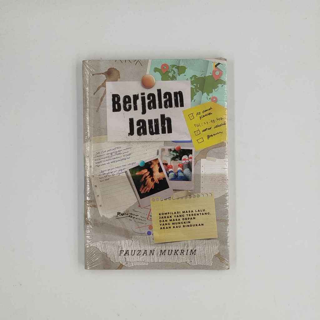 Berjalan Jauh – Fauzan Mukrim | Novel Sastra Indonesia | Buku Second Original