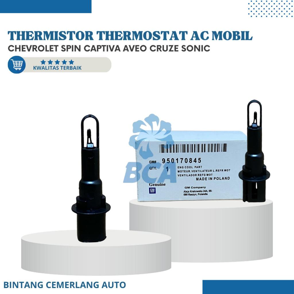 THERMISTOR AC MOBIL CHEVROLET SPIN AVEO CAPTIVA CRUZE SONIC