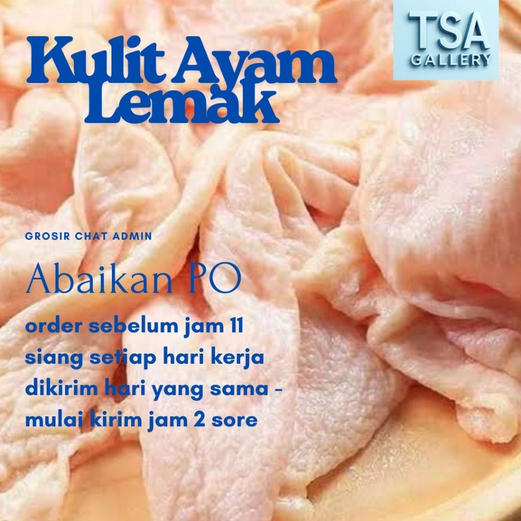 Kulit Ayam Mentah LEMAK