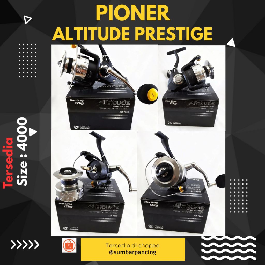 ALAT PANCING, KATROL PANCING, REEL PIONER ALTITUDE PRESTIGE 4000