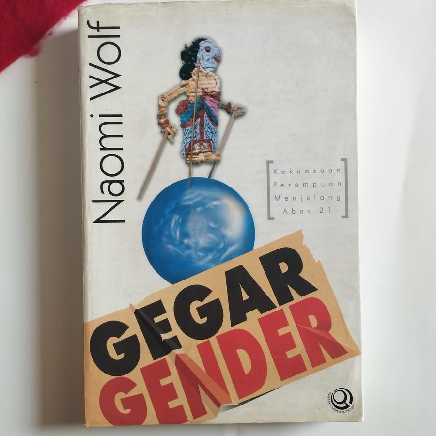 TK. GEGAR GENDER : KEKUASAAN PEREMPUAN MENJELANG ABAD 21