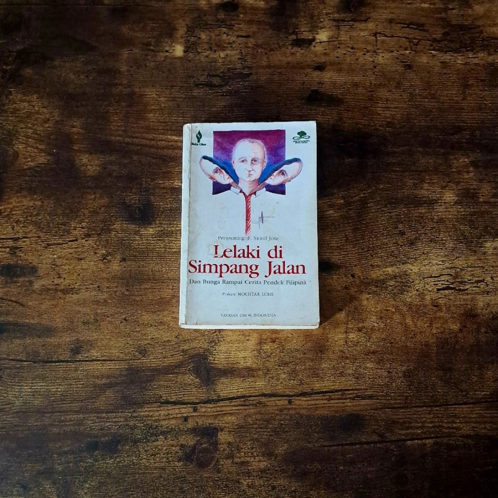 LELAKI DI SIMPANG JALAN DAN BUNGA RAMPAI CERITA PENDEK FILIPINA - F. SIONIL JOSE
