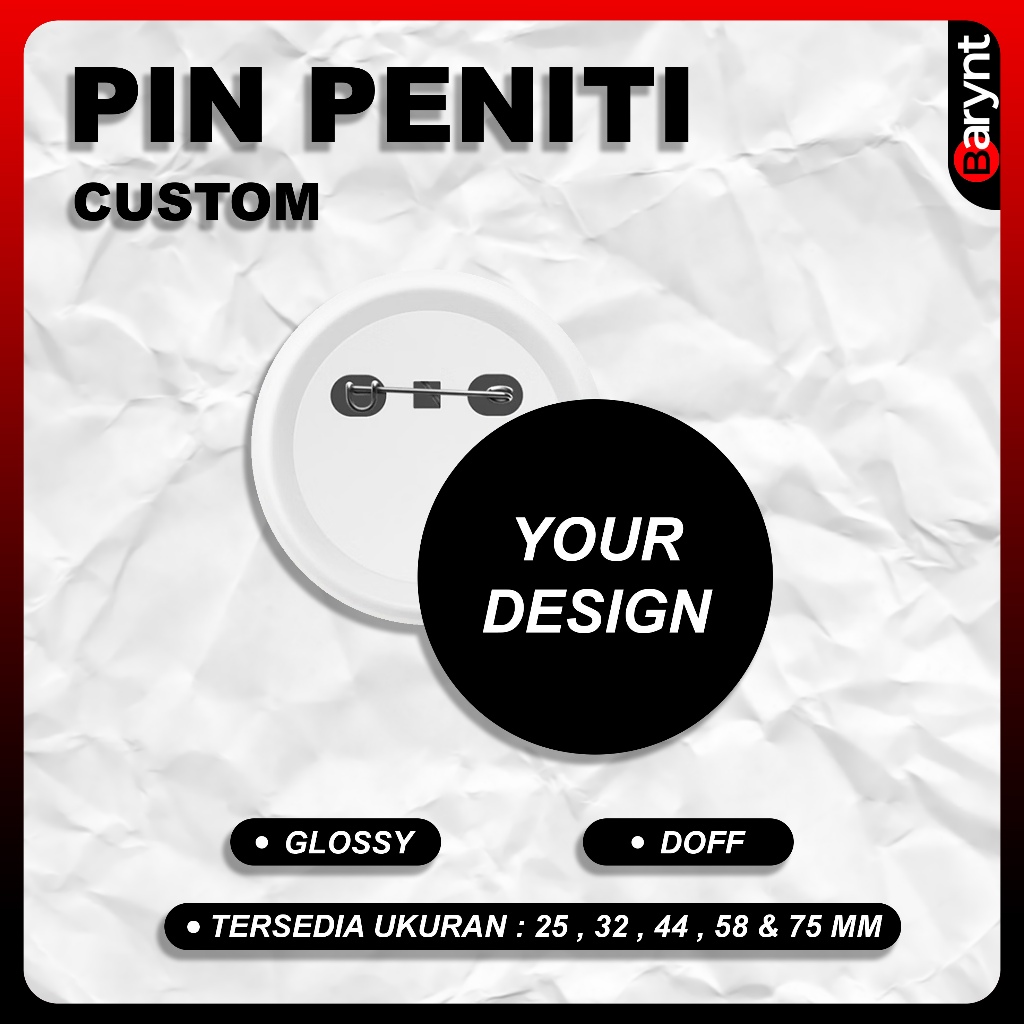 Pin Peniti Custom 25mm 32mm 44mm 58mm 75mm & 90mm Desain Suka-suka Souvenir Bros