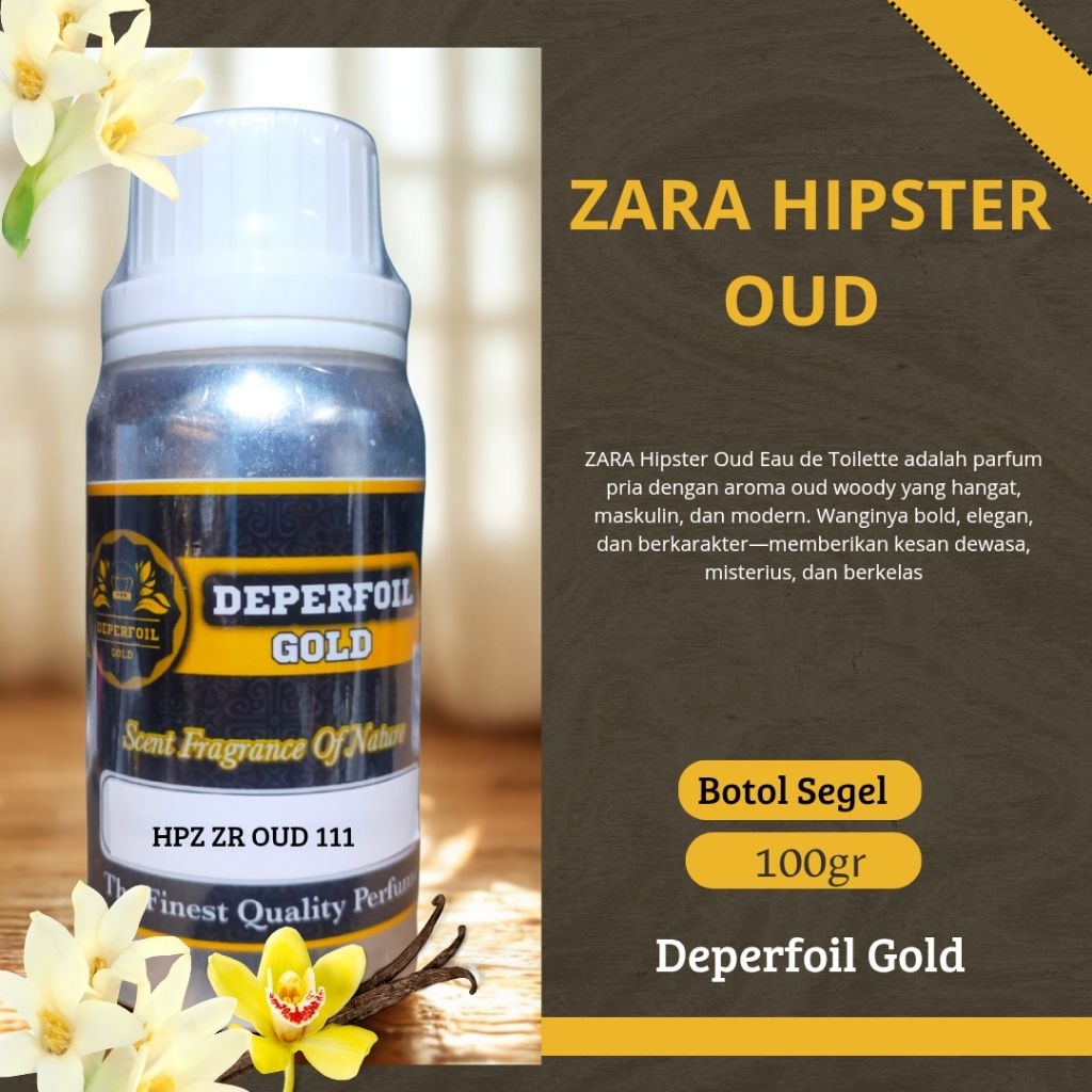 Deperfoil Gold Bibit Parfum ZARA Hipster Oud EDT | Parfum Pria Oud Woody Maskulin & Tahan Lama