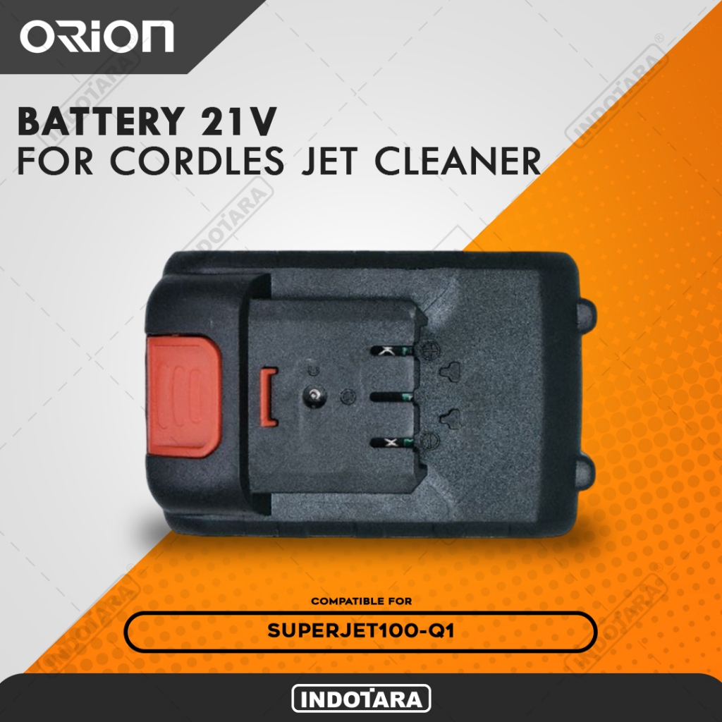 Baterai 21V For Orion Cordless Jet Cleaner Superjet100-Q1
