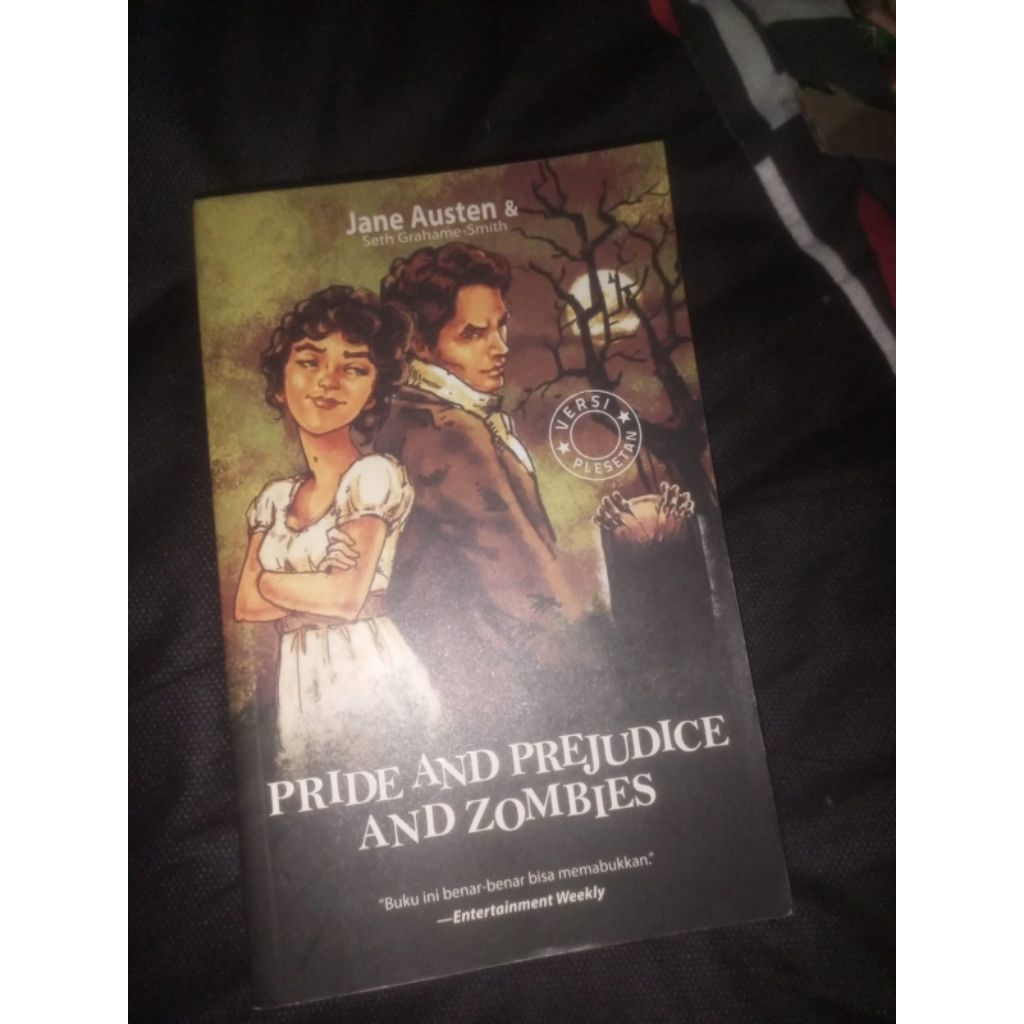 PRIDE and PREJUDICE and ZOMBIES/novel klasik JANE AUSTEEN, edisi Indonesia