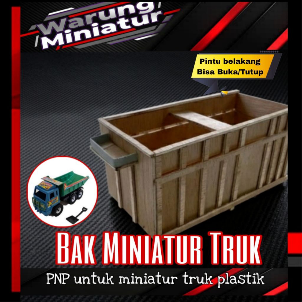 Bak Miniatur truk, bahan triplek, PNP truck plastik, truck Oleng,