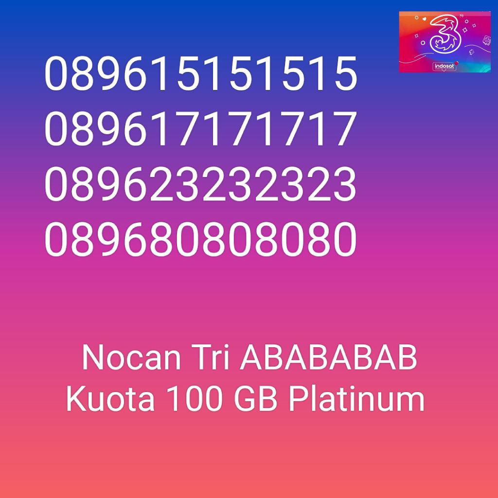 Nomor Cantik Nocan ABABABAB Kartu Perdana Tri Three 4G LTE Kuota 100GB Prabayar Platinum
