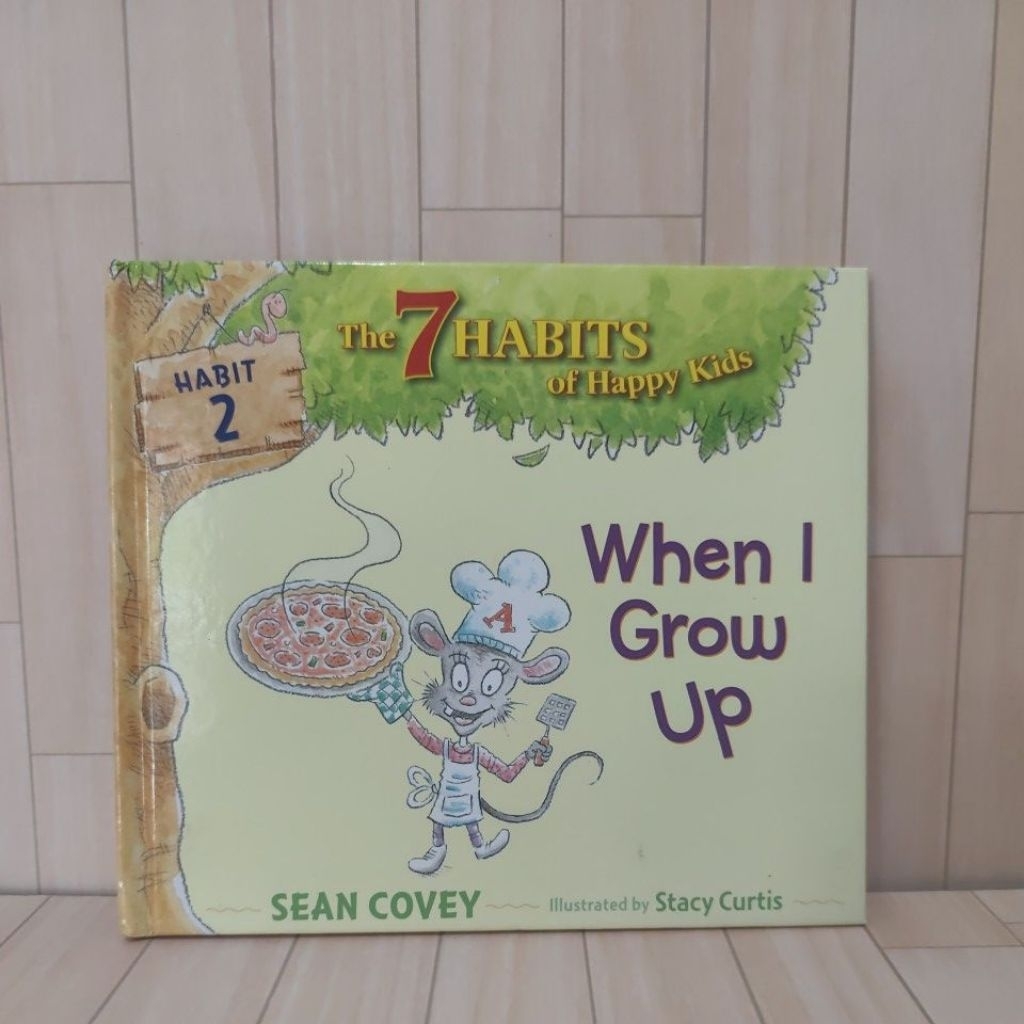 Buku Bacaan Anak The 7 Habits Of Happy Kids When I Grow Up sean Covey