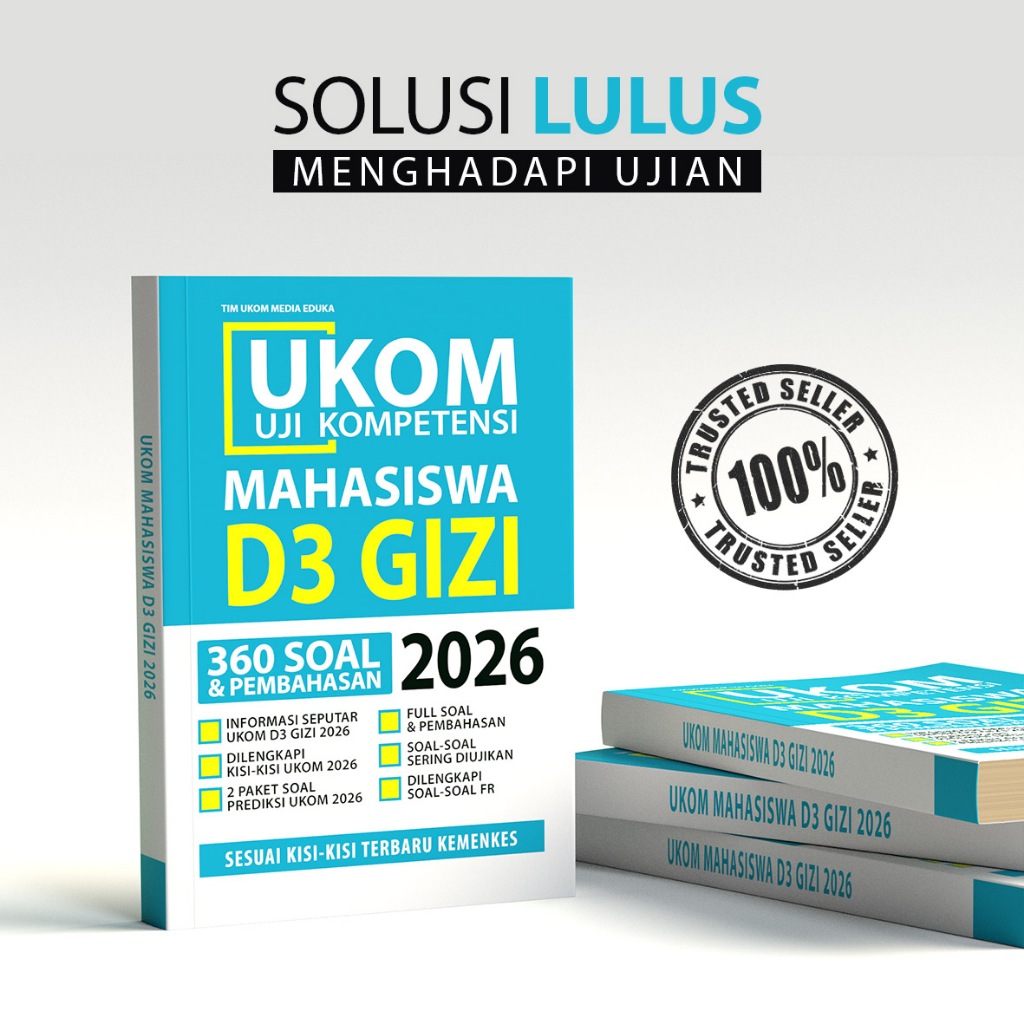 Buku UKOM Uji Kompetensi D3 GIZI 2026 / UKOM D3 Gizi 2026 360 Soal + Pembahasan - Media Eduka