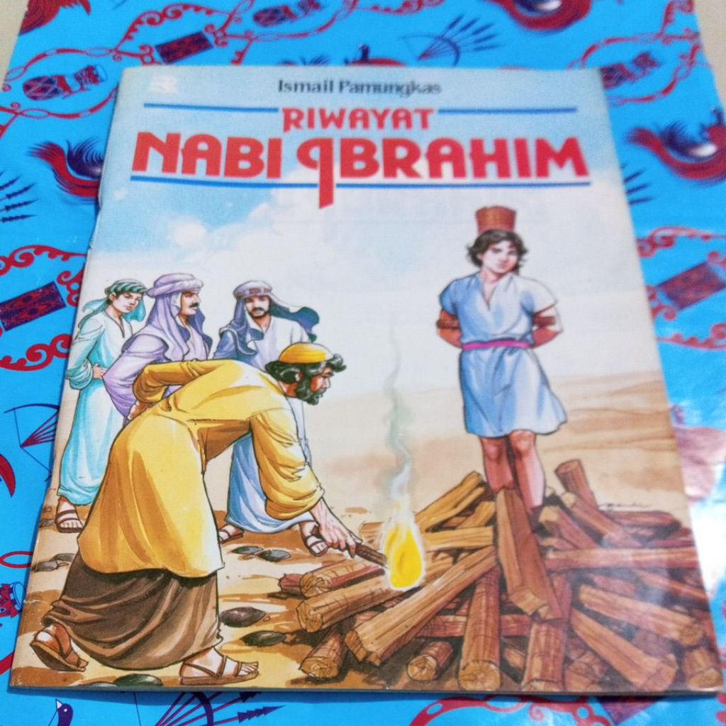 Cerita Ismail Pamungkas - Riwayat Nabi Ibrahim