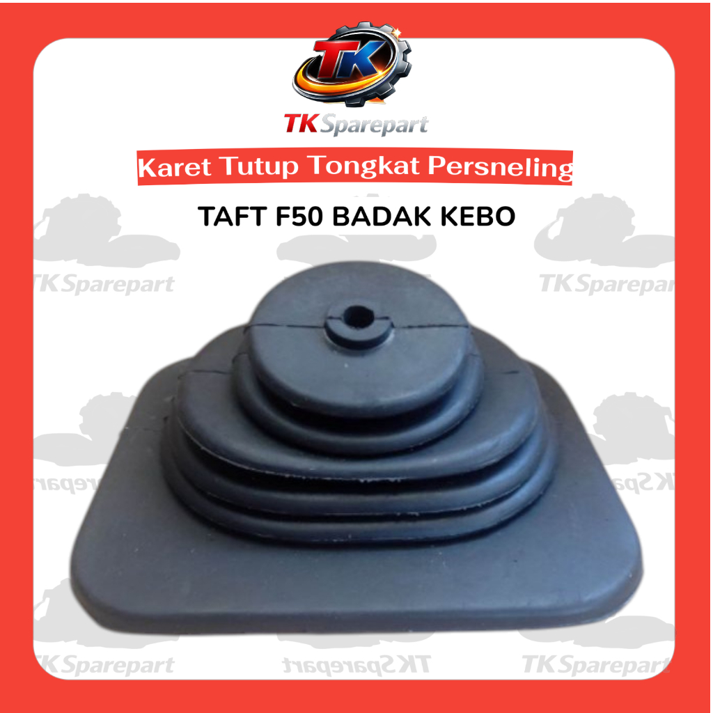 Karet Tutup Tuas Gigi Perseneling mobil TAFT F50 BADAK KEBO