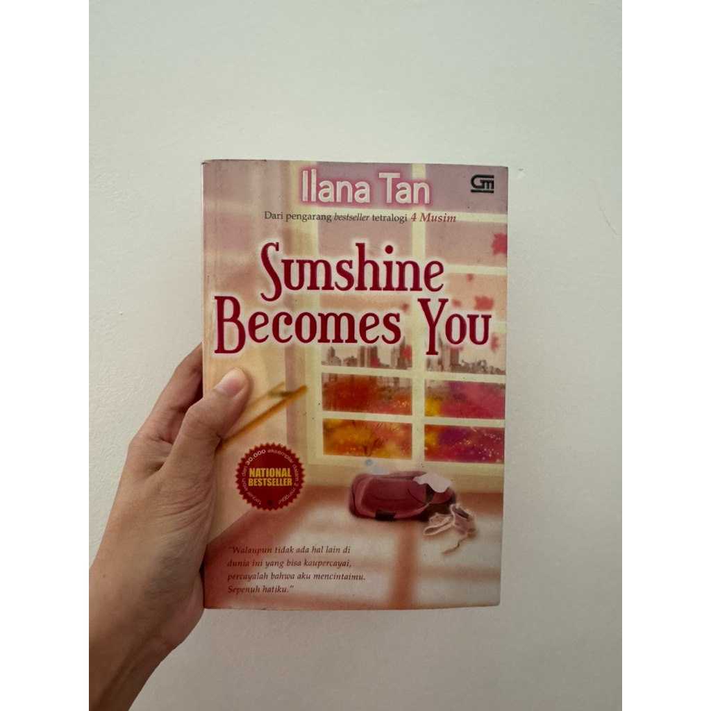 Sunshine Becomes You by Ilana Tan | Buku Novel Fiksi Romansa Romance Indonesia Bekas Second Preloved