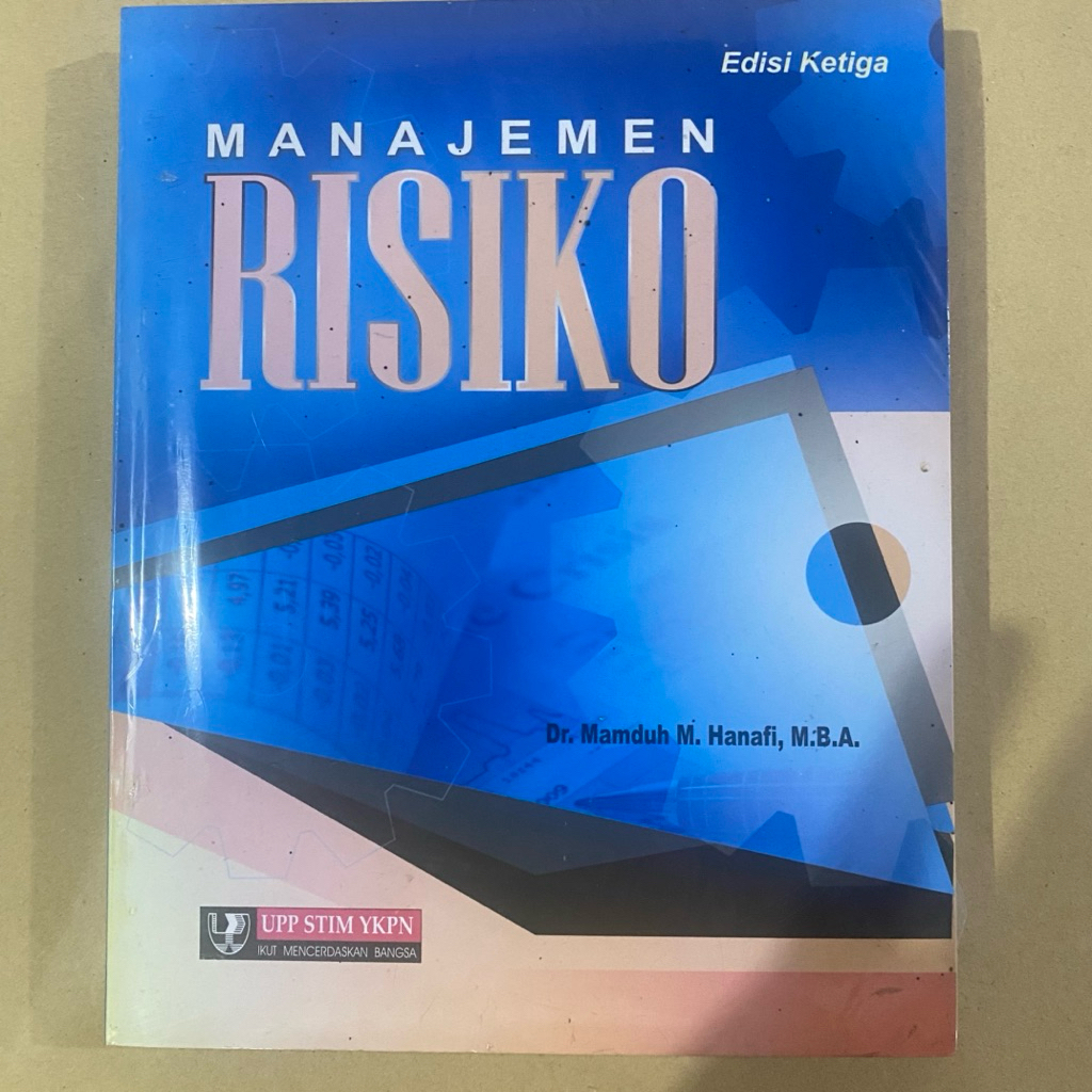 Buku MANAJEMEN RISIKO edisi ketiga / mamduh hanafi / UPP YKPN