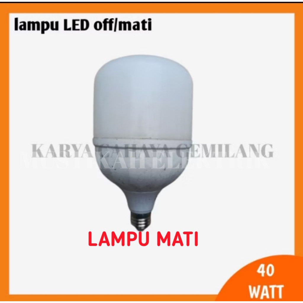 DIY LED OFF/MATI MODEL KAPSUL 40 WATT