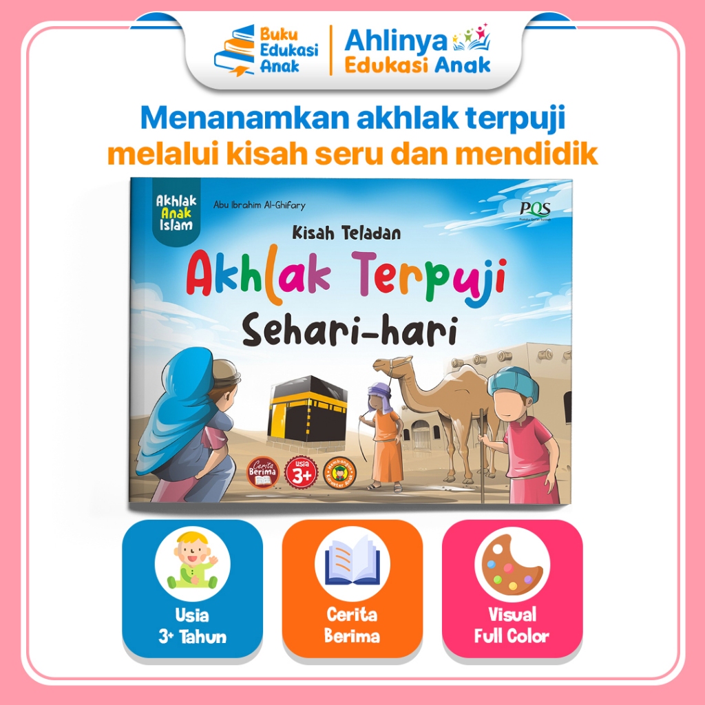 Pustaka Quran Sunnah - Kisah Akhlak Terpuji Sehari-Hari