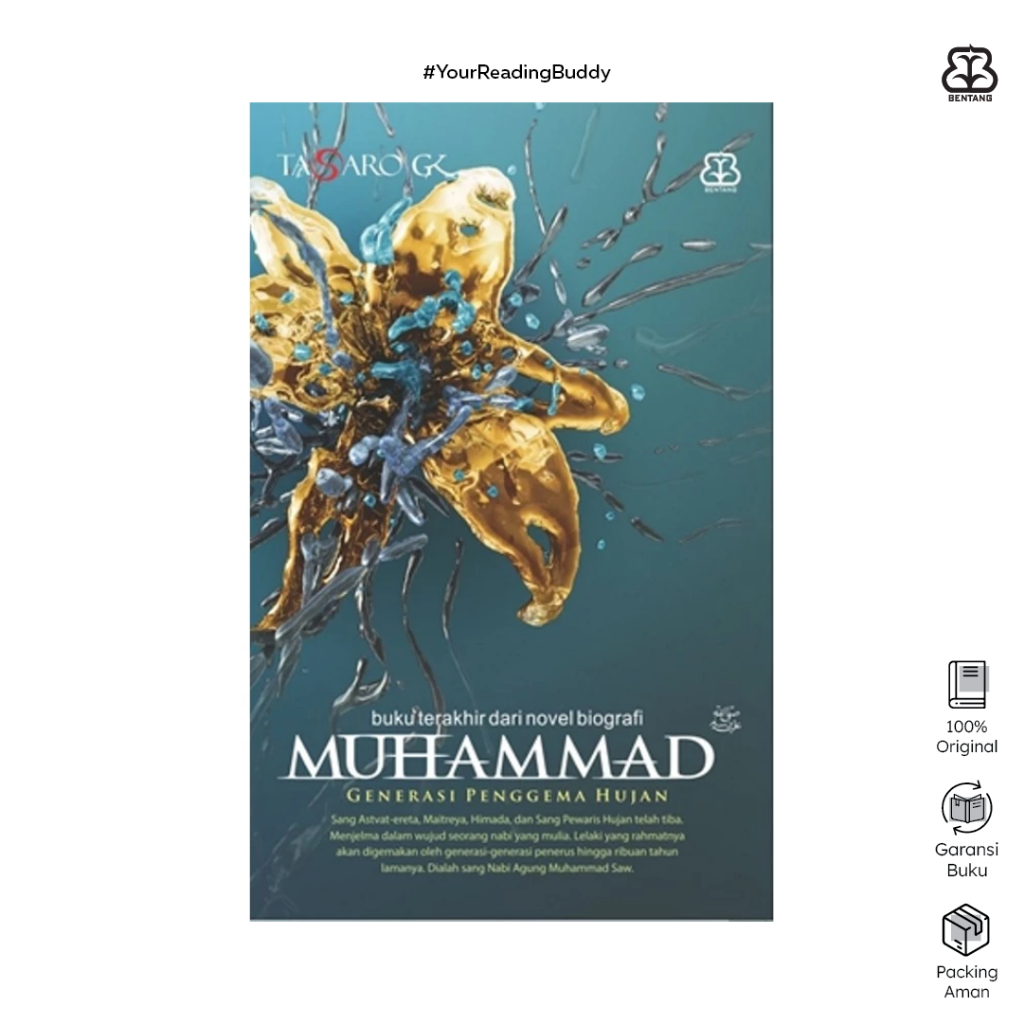Muhammad 4 : Generasi Penggema Hujan - Tasaro GK - Bentang Pustaka