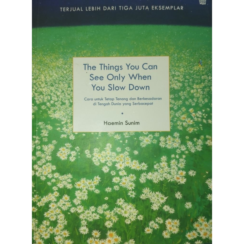 Haemin Sunim – The Things You Can See Only When You Slow Down (Terjemahan KPG, Preloved)