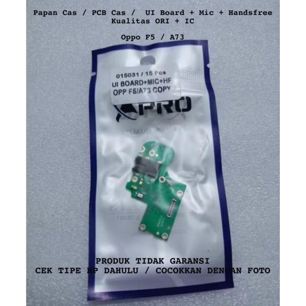 Papan Cas / PCB Cas /  UI Board + Mic + Handsfree Kualitas ORI + IC Oppo F5 / A73