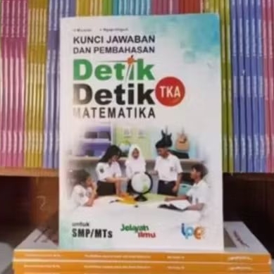 DETIK DETIK KUNCI JAWABAN SMP MATEMATIKA