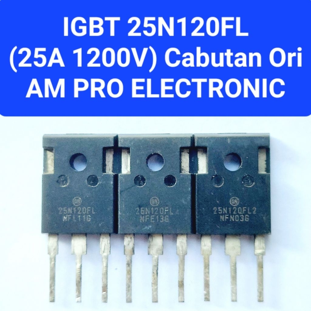 25N120FL IGBT 25N120 Cabutan Ori Igbt 25n120 Normal