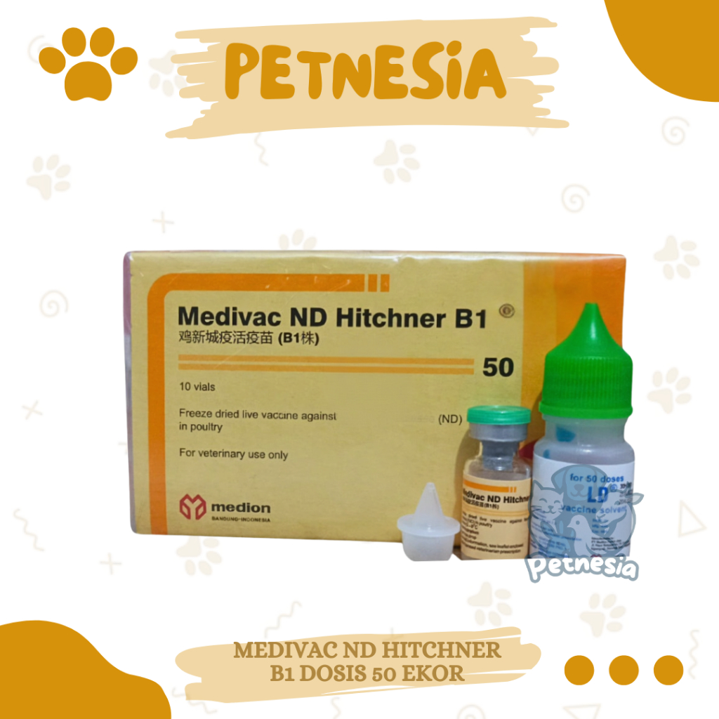 MEDIVAC ND HITCHNER B1 DOSIS 50 EKOR + PELARUT MEDIVAC MEDION