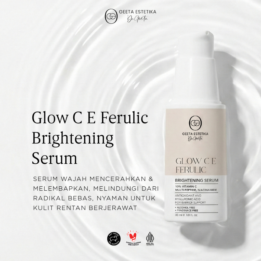 GEETA ESTETIKA By Dr Geeta Glow C E Ferulic Brightening Serum 30ml | Serum Antioksidan untuk Kulit C