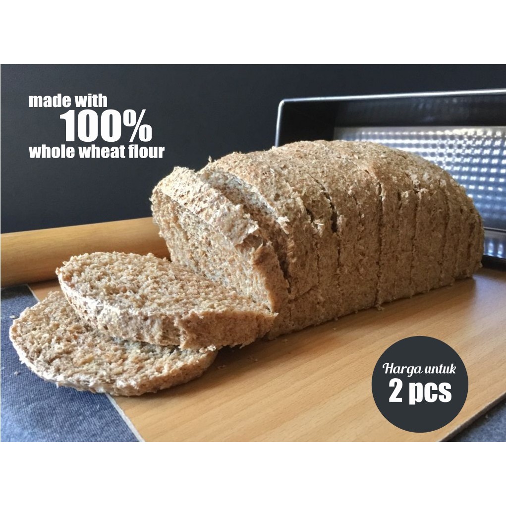 Roti Gandum Made 100% Gandum Utuh - Whole Wheat Flour