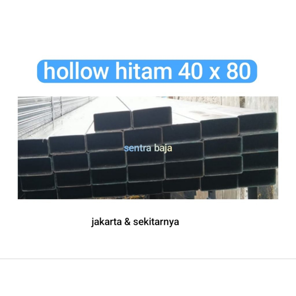 Besi Hollow Hitam 40 x 80 / Besi Hollo Hitam 4 x 8