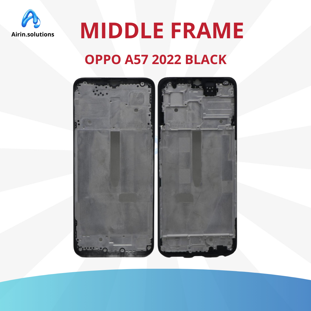 MIDDLE FRAME - TULANG TENGAH OPPO A57 2022 BLACK.