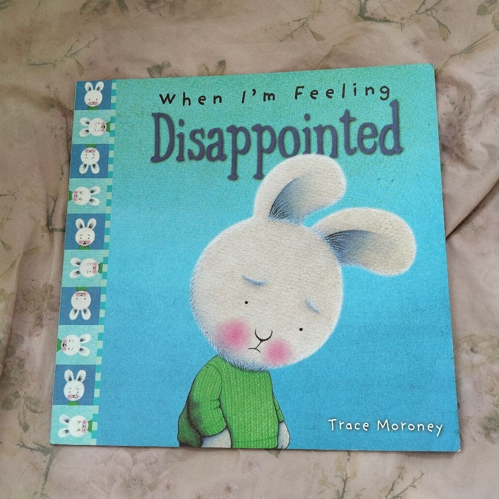 buku cerita anak When Im feeling Disappointed, trace moroney