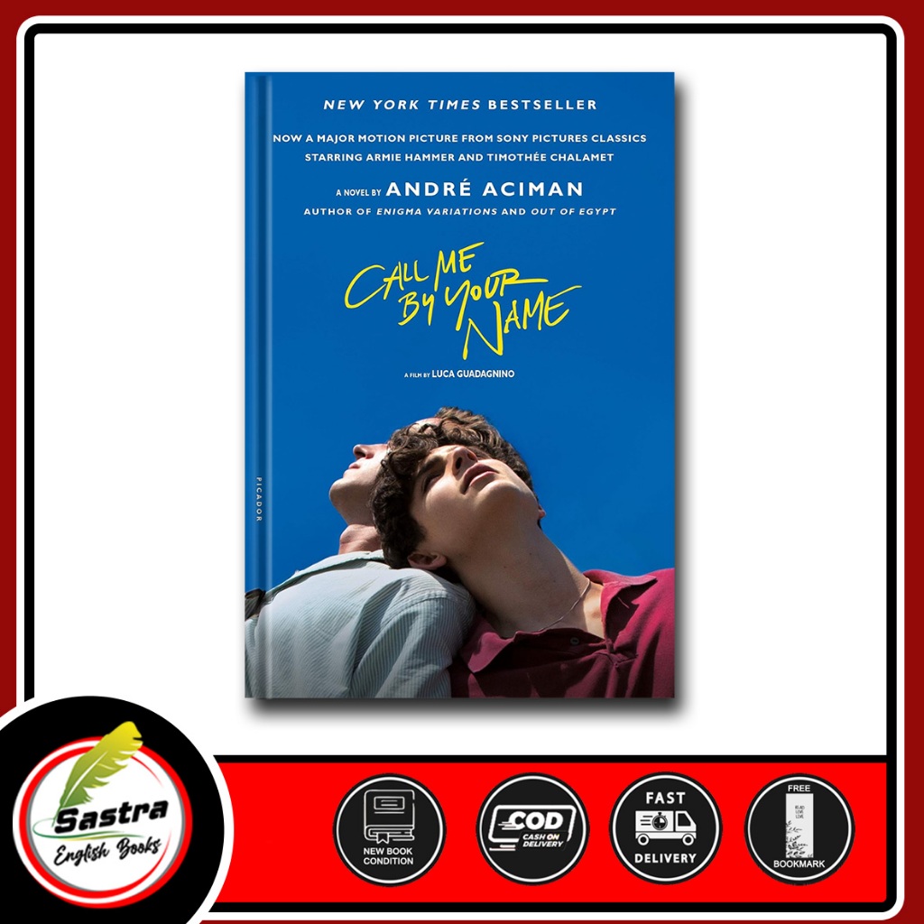 Call Me by Your Name (MTI): A Novel by André Aciman